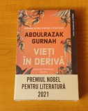 Abdulrazak Gurnah - Vieți &icirc;n derivă (sigilat / &icirc;n țiplă)