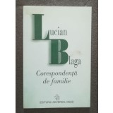 Lucian Blaga - Corespondență de familie (ed. Dorli Blaga)