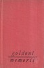 Carlo Goldoni - Memorii Editura Pentru Literatura Universala 1967 Carti Beletristica Stare Buna Cartonata