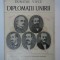 DIPLOMATII UNIRII - DUMITRU VITCU