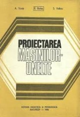 A. Valda, E. Botez - Proiectarea masinilor-unelte
