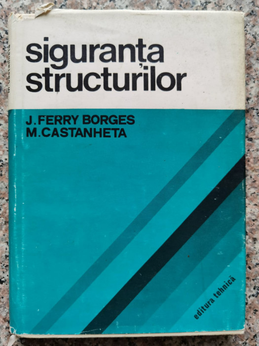 Siguranta Structurilor - J. Ferry Borges, M. Castanheta ,552902