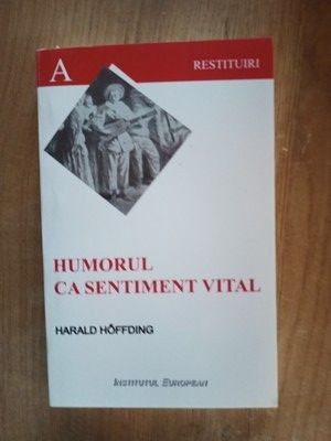 Humorul ca sentiment vital- Harald Hoffding foto