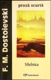 SFIELNICA. PROZA SCURTA-F.M. DOSTOIEVSKI-356767