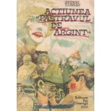 Actiunea pastravul de argint