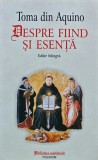 Cumpara ieftin Despre fiind si esenta (editie bilingva) - 2008 - Toma Din Aquino ($Z151)