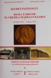 Rusia tarilor in vremea marelui razboi (20 iulie 1914 - 2 iunie 1915) &ndash; Maurice Paleologue