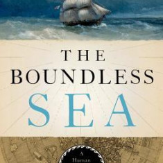 The Boundless Sea: A Human History of the Oceans