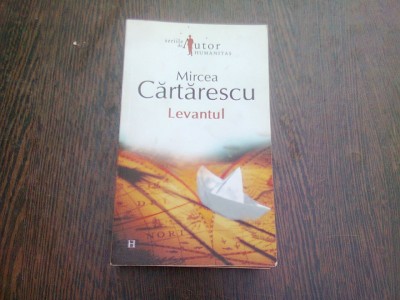LEVANTUL - MIRCEA CARTARESCU foto