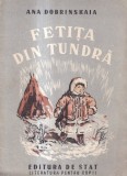 Ana Dobrinskaia - Fetita din tundra (1948)
