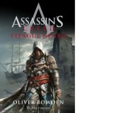 Assassin&#039;s Creed. Steagul negru - Mihai Dan Pavelescu, Oliver Bowden