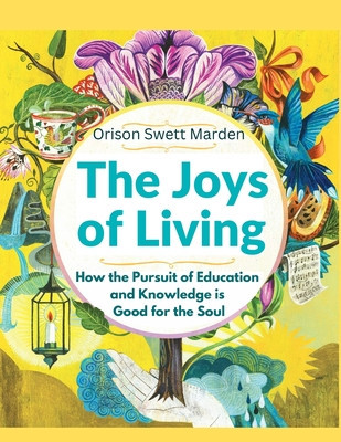 The Joys of Living: How the Pursuit of Education and Knowledge is Good for the Soul foto