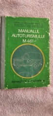 MANUALUL AUTOTURISMULUI M-461 CUNOASTERE SI EXPLOATARE , CARTE FOARTE RARA .