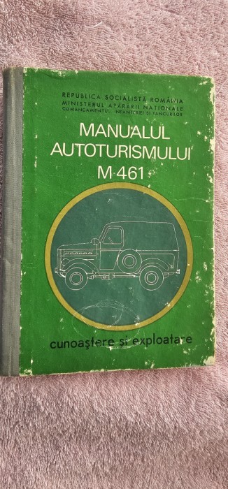 MANUALUL AUTOTURISMULUI M-461 CUNOASTERE SI EXPLOATARE , CARTE FOARTE RARA .