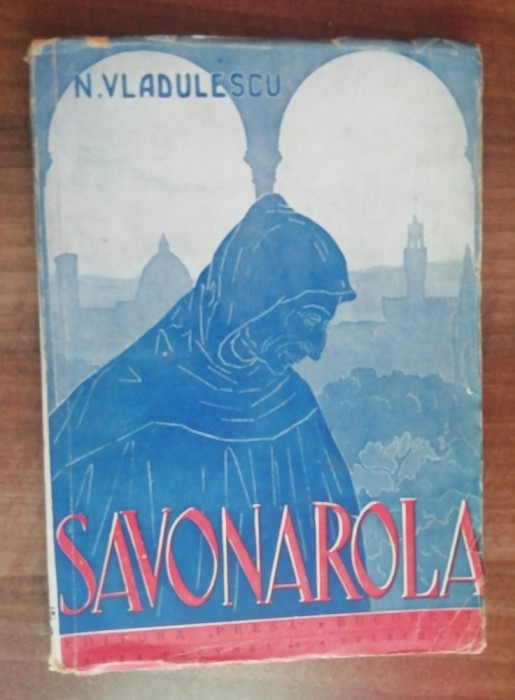 myh 41s - N Vladulescu - Savonarola - editie 1944