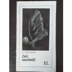 A. I. Zainescu - Zeii Neatenti
