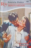 IMPETUOZITATE-PATRICIA POTTER-248101