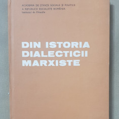 Din istoria dialecticii marxiste - Ion Tudosescu, Mircea Flonta, Angela Botez