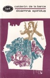 Calderon de la Barca - Doamna Spiridus, Carti Teatru Beletristica, Editura Pentru Literatura, Romana, Brosata, 10x18cm