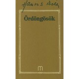 &Ouml;rd&ouml;ng&ouml;s&ouml;k - Hamvas B&eacute;la művei 28. - Hamvas B&eacute;la