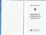 JEAN-ALBERT FOEX - MISTERELE LUMILOR DIN ADANCURI