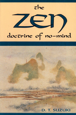 The Zen Doctrine of No Mind: The Significance of the Sutra of Hui-Neng