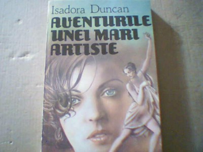 Isadora Duncan - AVENTURILE UNEI MARI ARTISTE ( 1993 ) foto