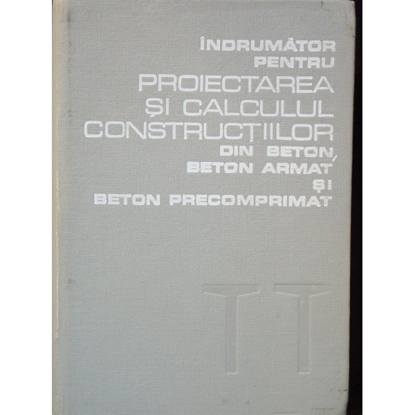 INDRUMATOR PENTRU PROIECTAREA SI CALCULUL CONSTRUCTIILOR