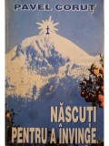 Pavel Corut - Nascuti pentru a invinge (Editia: 1996)