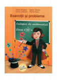 Exerciții și probleme. Culegere de matematică pentru clasa a III-a - Paperback - Adina Grigore, Ileana Tănase, Maria Raicu, Silvia Costache - Ars Libr