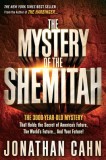 The Mystery of the Shemitah: The 3,000-Year-Old Mystery That Holds the Secret of America&#039;s Future, the World&#039;s Future, and Your Future!