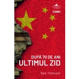După 70 de ani. Ultimul zid