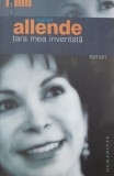 Tara mea inventata - Isabel Allende