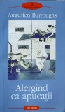 ALERGAND CA APUCATII-AUGUSTEN BURROUGHS-278184
