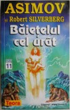 Baietelul cel urat - Isaac Asimov, Robert Silverberg - Carte SF