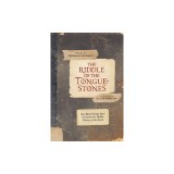 The Riddle of the Tongue-Stones: How Blessed Nicolas Steno Uncovered the Hidden History of the Earth