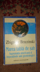 Marea tabla de sah 238pagini/an 1999- Zbigniew Brzezinski foto