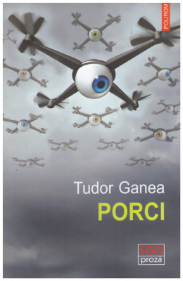 Tudor Ganea - Porci - 128160 foto