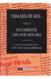 Urmasilor mei... Vol. 1+2 - Liviu Papuc, Olga Iordache