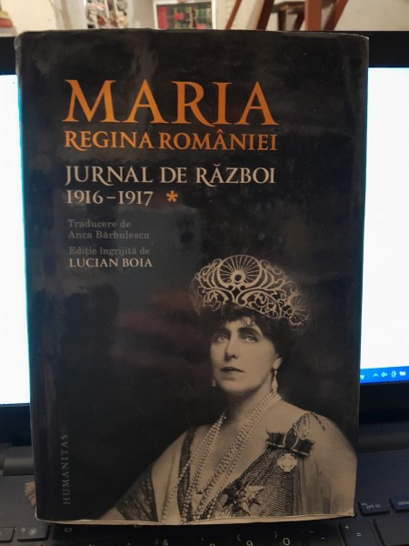 Maria,Regina Rom&acirc;niei, Jurnal de război, volumul 1