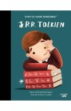J.R.R. Tolkien. Copii cu visuri indraznete - Maria Isabel Sanchez Vegara