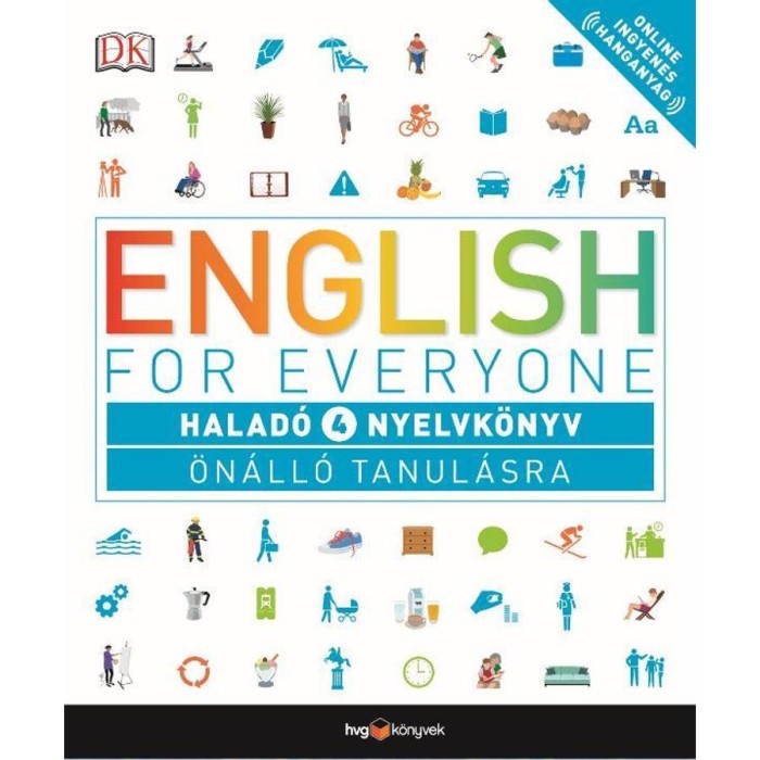 English for Everyone: Halad&oacute; 4. nyelvk&ouml;nyv &Ouml;n&aacute;ll&oacute; tanul&aacute;sra