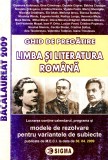 Ghid de pregatire bacalaureat, limba si literatura romana, modele de rezolvare