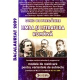 Ghid de pregatire bacalaureat, limba si literatura romana, modele de rezolvare