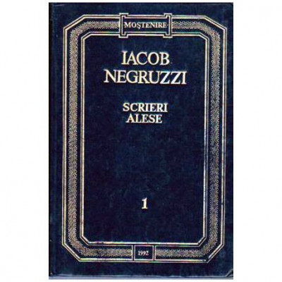 Iacob Negruzzi - Scrieri alese vol.I - Poezii, satire, epistole, proza (copii de pe natura) - 106312 foto