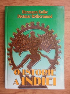 Hermann Kulke - O istorie a Indiei foto