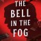 The Bell in the Fog