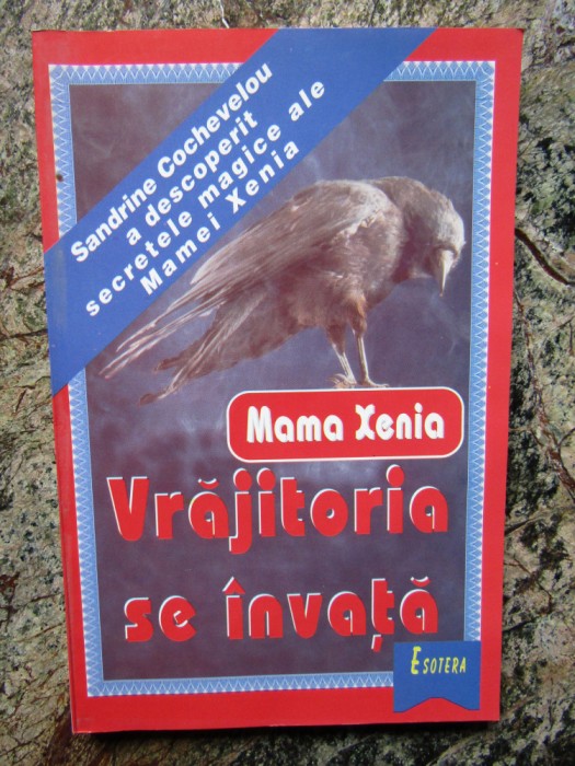 VRAJITORIA SE INVATA - Mama XENIA