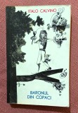 Baronul din copaci. Editura Tineretului, 1967 - Italo Calvino