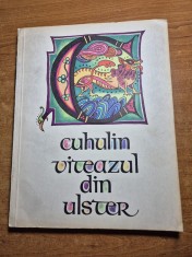 carte pentru copii - cuhulin viteazul din ulster - din anul 1967 foto